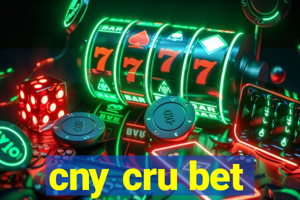 cny cru bet
